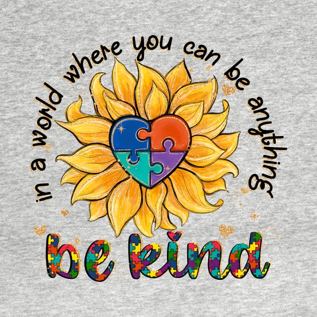 Autism Sunflower Be Kind by nickymax915